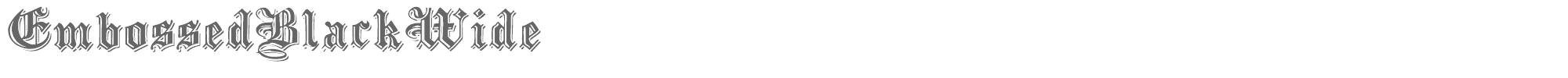 Black family Embossed Black Wide.ttf font preview